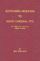 Scotch-Irish Migration to South Carolina, 1772 (Rev. William Martin and His Five Shiploads of Settlers)