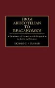 From Aristotelian to Reaganomics