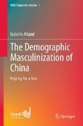 The Demographic Masculinization of China