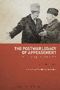 The Postwar Legacy of Appeasement: British Foreign Policy Since 1945