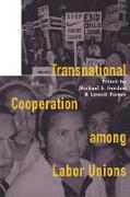 Transnational Cooperation Among Labor Unions