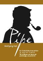 Pipe - Das Tabakpfeifen-Kompendium