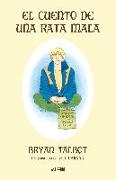 EL CUENTO DE UNA RATA MALA