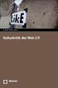 Kulturkritik des Web 2.0