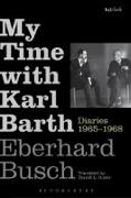 My Time with Karl Barth