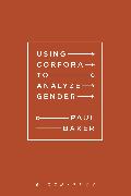 Using Corpora to Analyze Gender