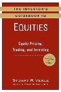 The Investor's Guidebook to Equities