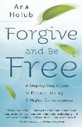 Forgive and be Free