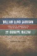 William Lloyd Garrison and Giuseppe Mazzini