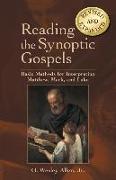 Reading the Synoptic Gospels: Basic Methods for Interpreting Matthew, Mark, and Luke