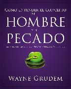 Cómo entender el concepto del hombre y el pecado