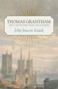 Thomas Grantham: God's Messenger from Lincolnshire