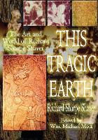 This Tragic Earth: The Art and World of Richard Sharpe Shaver