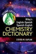 Wiley's English-Spanish, Spanish-English Chemistry Dictionary