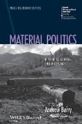 Material Politics