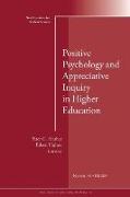 Positive Psychology and Appreciative Inquiry in Higher Education