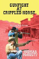 Gunfight at Crippled Horse