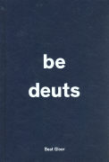 be deuts / Das einsilbige Wörterbuch