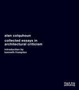 Collected Essays in Architectural Criticism: Alan Colquhoun