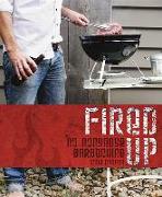 Fired Up: No Nonsense Barbecuing