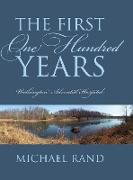 The First One Hundred Years