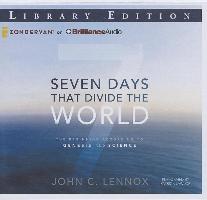 Seven Days That Divide the World: The Beginning According to Genesis and Science
