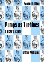 Pumps as Turbines: A User's Guide