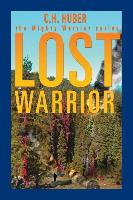 Lost Warrior - The Mighty Warrior Series - Volume II