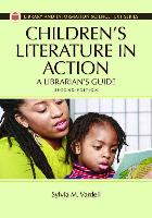 Children's Literature in Action: A Librarian's Guide, 2nd Edition