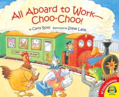 All Aboard to Work - Choo-Choo!