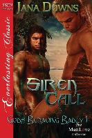 Siren Call [Gods Behaving Badly 1] (Siren Publishing Everlasting Classic Manlove)