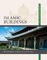 Islamic Buildings: The Architecture of Islamic Mosques in China