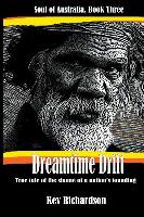 Dreamtime Drift: Soul of Australia, Book Three