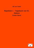 Napoleon I. - Tagebuch von St. Helena