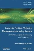 Acoustic Particle Velocity Measurements Using Lasers