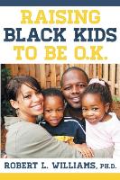Raising Black Kids to Be O.K