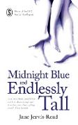 Midnight Blue and Endlessly Tall