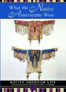What the Native Americans Wore