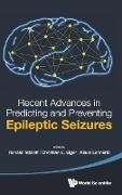 Recent Advances in Predicting and Preventing Epileptic Seizures - Proceedings of the 5th International Workshop on Seizure Prediction