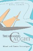 Trespassers Caught