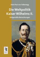 Die Weltpolitik Kaiser Wilhelms II