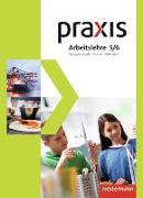 Praxis Arbeitslehre Hauswirtschaft/Technik/Wirtschaft / Praxis Arbeitslehre Hauswirtschaft/Technik/Wirtschaft - Ausgabe 2013 für Gesamtschulen in Nordrhein-Westfalen