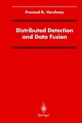 Distributed Detection and Data Fusion