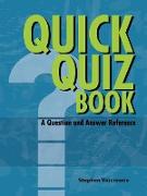 Quick Quiz Book a Question and Answer Reference