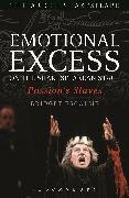 Emotional Excess on the Shakespearean Stage: Passion's Slaves