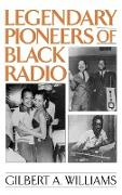 Legendary Pioneers of Black Radio