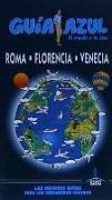 Roma, Florencia y Venecia