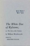 The White Doe of Rylstone, or The Fate of the Nortons