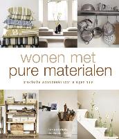 Wonen met pure materialen / druk 1