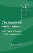 The Power of Power Politics